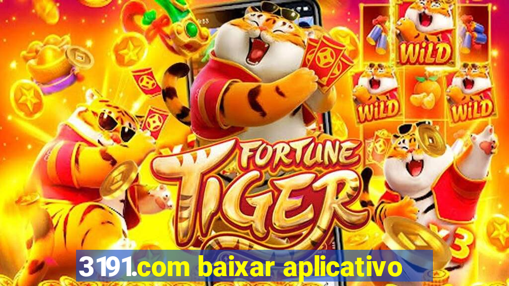 3191.com baixar aplicativo